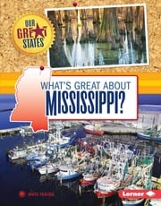 What's Great about Mississippi? Anita Yasuda