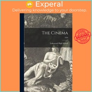 The Cinema; 1929 by Ohio) Lakewood High School (Lakewood (paperback)