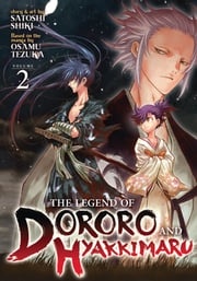 The Legend of Dororo and Hyakkimaru Vol. 2 Osamu Tezuka