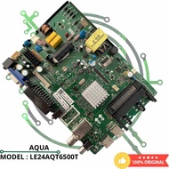 ORIGINAL MB MAINBOARD MESIN TV LED AQUA 24 INCH LE24AQT6500T LE24AQT6500 T LE 24AQT6500T 24AQT6500