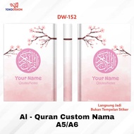 Al Quran DW 152- A5 A6/Hardcover/Quran Custom Write Your Own Name Quran Translation