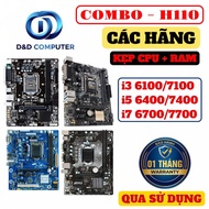 FULL COMBO H110M/ i5 6400/ 7400 i7 6700/ 7700 + RAM 8G/ 16G BRANDS - USED
