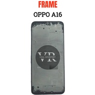 OPPO A16 LCD FRAME