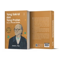 Buku Yang Sakral dan Yang Profan menurut Mircea Eliade - Daniel L. Pals - IRCiSoD