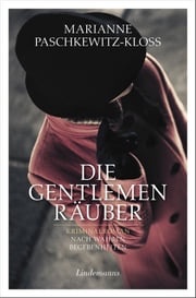 Die Gentlemen-Räuber Marianne Paschkewitz-Kloss