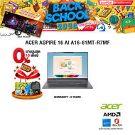 [ผ่อน 0% 10 เดือน]ACER ASPIRE 16 AI A16-61MT-R7MF /Ryzen AI 5 340/ประกัน 2 Years