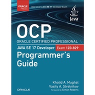 [sgstock] OCP Oracle Certified Professional Java SE 17 Developer (Exam 1Z0-829) Programmer's Guide -