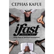 [100% Original Books] - Ifast : Book One - Forty Days of Spiritual Development by Cephas Kafui (pape