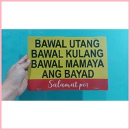 ◸ ♟ ♨ BAWAL UTANG PVC Signage