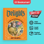 Delights A Story Of Hieronymus Bosch - Hardcover - English - 9781683969525