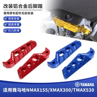 Suitable for Yamaha XMAX300/250 NMAX155/125 TMAX530DX Modified Footrest Rear Footrest