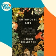 [100% Original Books] - Entangled Life : How Fungi Make Our Worlds, Chan by Merlin Sheldrake (US edi