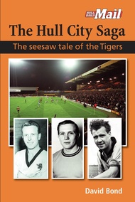 The Hull City Saga: The seesaw tale of the Tigers The Hull City Saga: The seesaw tale of the Tigers