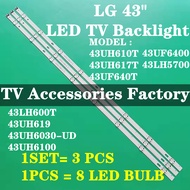 NEW 3 PCS 43UH610T 43UH617T 43UF640T 43UF6400 43LH5700 43LH600T LG 43' LED TV Backlight / Lamp TV Ba