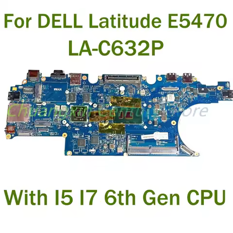 For DELL Latitude E5470 Laptop motherboard LA-C632P with I5 I7-6th Gen CPU 100% Tested Fully Work