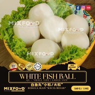 【MIXFOOD】 WHITE FISH BALL  ［ 白鱼丸 ］