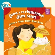 Luna y su riquisimo dim sum / Luna's Yum Yum Dim Sum, Luna's Yum Yum Dim Sum by Violet Kim (UK editi