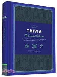 Ultimate Book of Trivia ─ The Essential Collection of over 1,000 Curious Facts to Impress Your Friends and Expand Your Mind