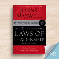 The 21 Irrefutable Laws of Leadership By John C. Maxwell