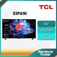 TCL Google TV (50") 50P755 / 50P7K /  (55") 55P61K / (65") 65P61K / (75") 75P636 / 75P755