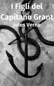 I Figli del Capitano Grant Jules Verne