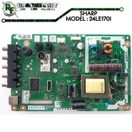 MB TV LED SHARP LC-24LE170I  Mainboard tv led sharp lc 24le170 i  mesin sharp 24le170