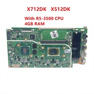 For ASUS VivoBook X712DK X512DK X512D Laptop Motherboard with R3-3200 R5-3500 CPU 4GB RAM GPU PN:60N
