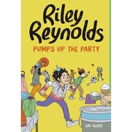 Riley Reynolds Pumps Up the Party/Jay Albee [Sanmin Online Bookstore]