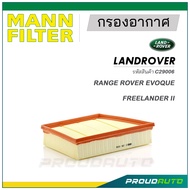 MANN FILTER กรองอากาศ LAND ROVER (C29006) RANGE ROVER EVOQUE,FREELANDER II