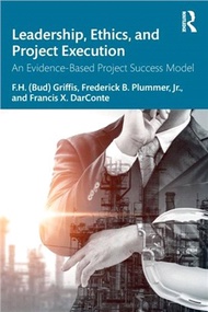 Leadership, Ethics, and Project Execution：An Evidence-Based Project Success Model