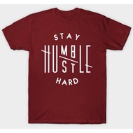Tshirt Premium (Stay Humble Hustle Hard)
