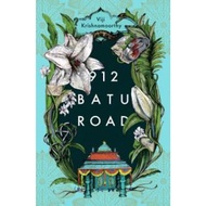 912 Batu Road by Viji Krishnamoorthy (Longlisted for Dublin Literary Award 2023)