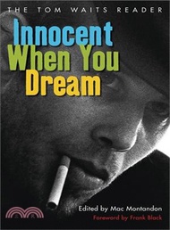 Innocent When You Dream ─ The Tom Waits Reader