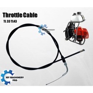 TL33 TL43 THROTTLE CABLE TB33 TB43 BG330 BG430 BRUSH CUTTER MINYAK WAYAR MESIN RUMPUT