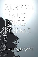 Albion Dark: Long poem I