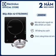 [Tặng Nồi Lẩu] Bếp từ đơn Electrolux 2000W - ETD29MKC - Bảo hành 2 năm toàn quốc