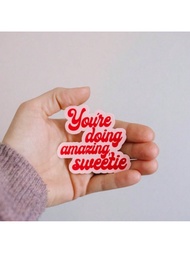 สติกเกอร์กันน้ำ "เธอทำได้อย่างยอดเยี่ยม สวีทตี้" ขนาด 3 นิ้ว ลวดลายเปลี่ยนอารมณ์ วินิล เข้ากับ iPad,