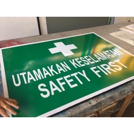 UTAMAKAN KESELAMATAN SAFETY SIGNAGE