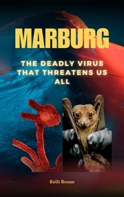 Marburg Virus Disease Kelli Boone