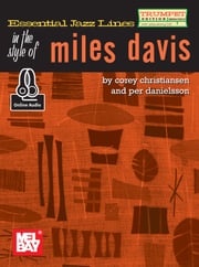 Essential Jazz Lines: Miles Davis - Trumpet Edition Corey Christiansen