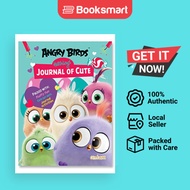 [Local Stock] ANGRY BIRDS HATCHLINGS JOURNAL OF CUTE - ANGRY BIRDS by  | Hardback |  | 9781911461067