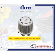 [TKM] BRAND SAE UPVC DN110MM DOME FILTER  / DEBRIS TRAPS (FOR RAIN WATER DOWN PIPE)