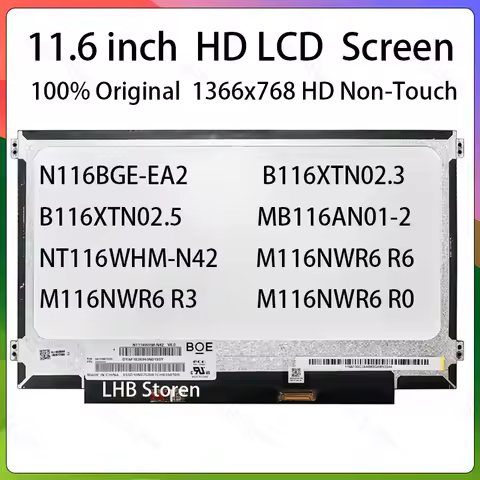 11.6" LCD Screen N116BGE-EA2 B116XTN02.3 B116XTN02.5 MB116AN01-2 NT116WHM-N42 M116NWR6 R6 R3 R0 Disp