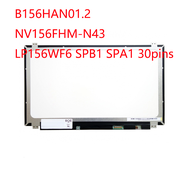 15.(มีในสต็อก) 6 "IPS แล็ปท็อปหน้าจอ B156HAN01 LP156WF6 2 SPB1 SPA1 30Pins 1920X1080ในแผง DP จอแสดงผล LED **
