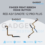 RED A3/13/NOTE 12 PRO PLUS - Home Button / Home Ribbon / Finger Print Ribbon- GD