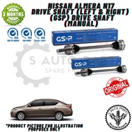 NISSAN ALMERA N17 DRIVE SHAFT (LEFT & RIGHT) DRIVE SHAFT -BRAND 100% ORIGINAL GSP (MANUAL)