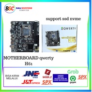 Qwerty H61 Corei3,i5,i7 Motherboard Support Gen 3 1 Year Warranty