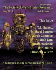 The Society of Misfit Stories Presents... (May 2020) T.L. Barrett