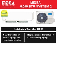 MIDEA OPAL PRO SYSTEM 2 AIRCON (9k x2) & FREE INSTALLATION