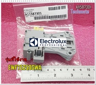 อะไหล่ของแท้/สวิทช์ล็อคประตู/อีเลคโทรลักซ์/DOOR-LOCK INSTANT SECUR/Electrolux/A11587301/ รุ่นEWF7525DGWA